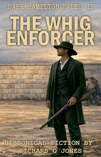 The Whig Enforcer