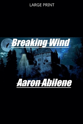 Breaking Wind