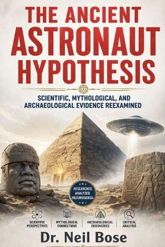 The Ancient Astronaut Hypothesis