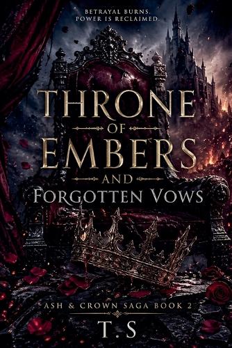 Throne of Embers and Forgotten Vows