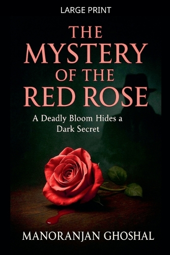 The Mystery of the Red Rose
