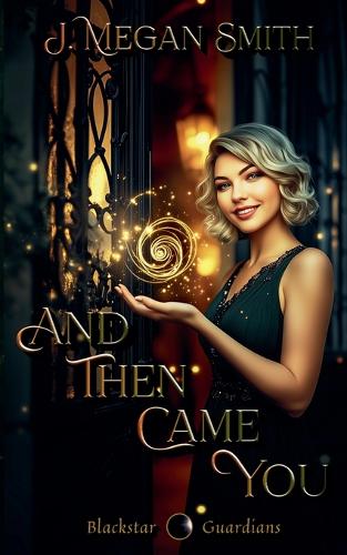 And Then Came You