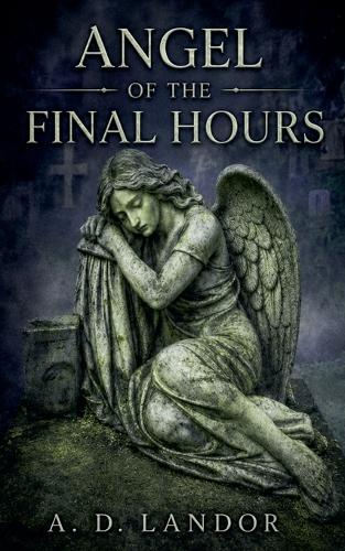 Angel of the Final Hours
