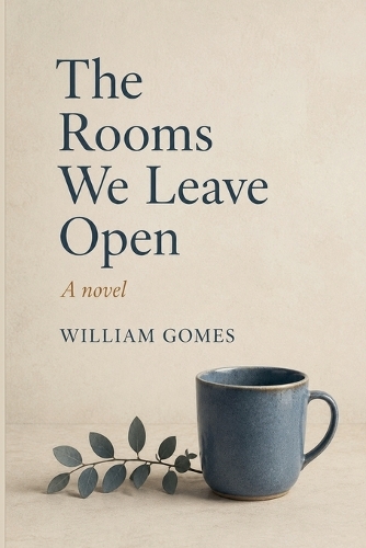 The Rooms We Leave Open