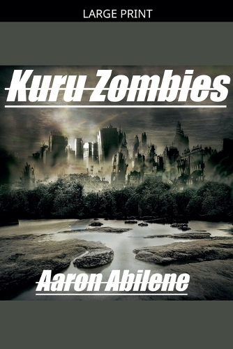 Kuru Zombies