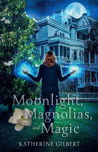 Moonlight, Magnolias, and Magic