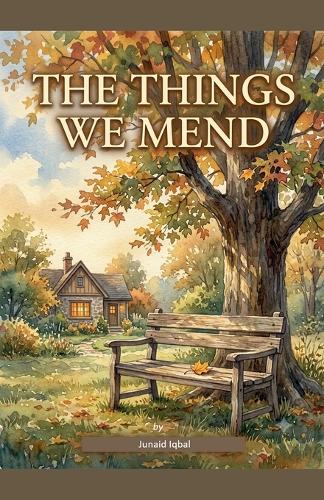 The Things we Mend