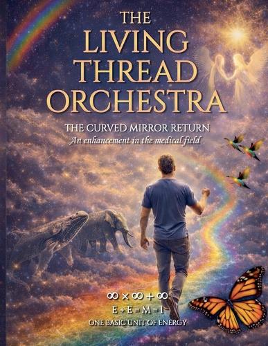The Living Thread Orchestra