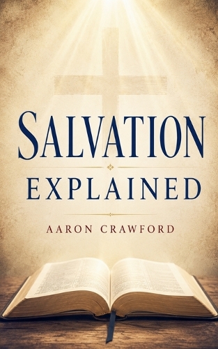 Salvation Explained