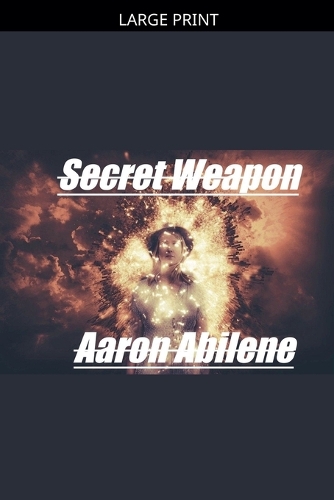 Secret Weapon