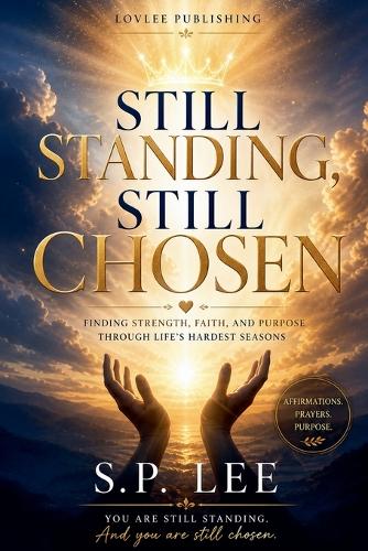 Still Standing, Still Chosen