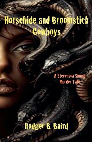 Horsehide and Broomstick Cowboys