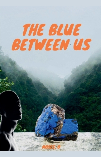 The Blue Between Us