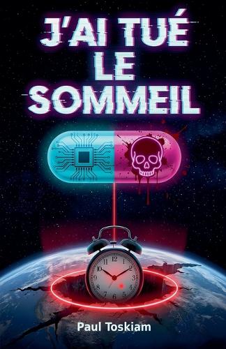 J'ai tué le sommeil