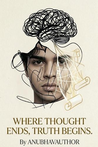 Where Thought Ends Truth Begins