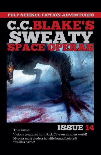 C.C. Blake's Sweaty Space Operas Issue 14