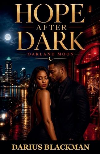 Hope After Dark Oakland Moon, Book One