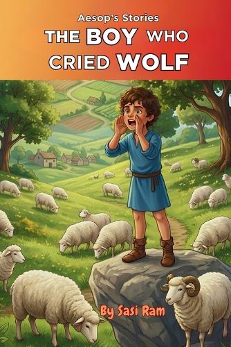 The Boy Who Cried Wolf
