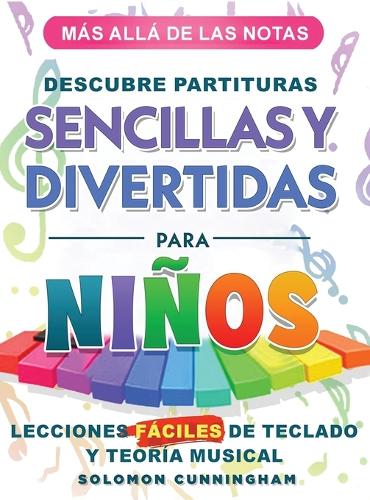Más Allá de Las Notas Descubre Partituras Sencillas Y Divertidas Para Niños