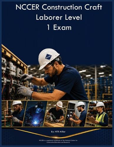 NCCER Construction Craft Laborer Level 1 Exam