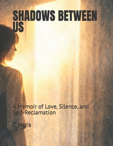 Shadows Between Us