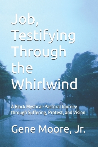 Job, Testifying Through the Whirlwind