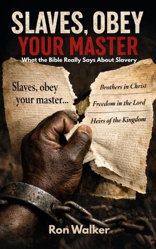 Slaves, Obey Your Master
