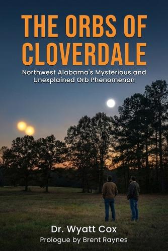 The Orbs of Cloverdale
