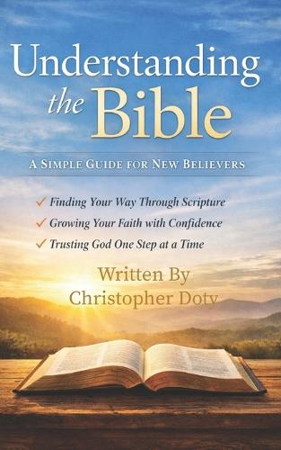 A Simple Guide to Understanding the Bible