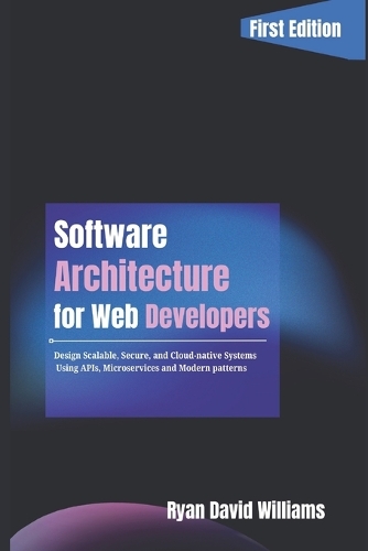 Software Architecture for Web Developers