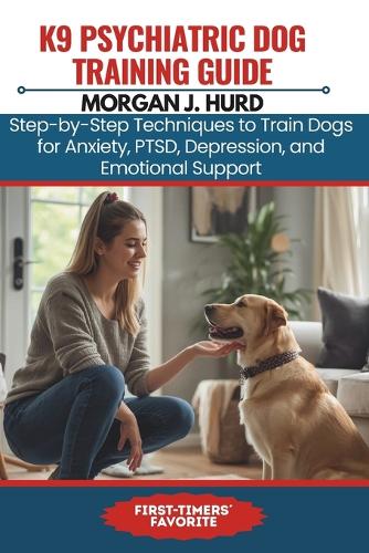 K9 Psychiatric Dog Training Guide