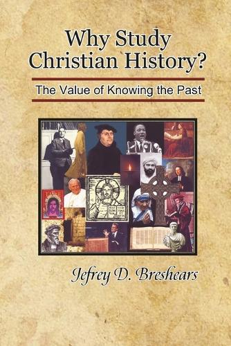 Why Study Christian History?