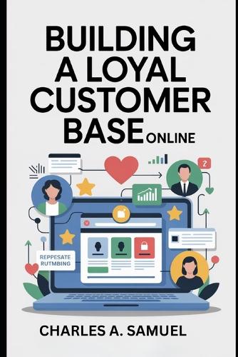Building a Loyal Customer Base Online