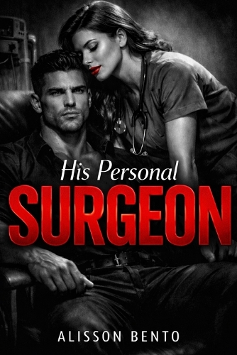 His Personal Surgeon