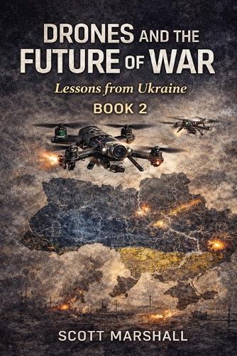 Drones and the Future of War