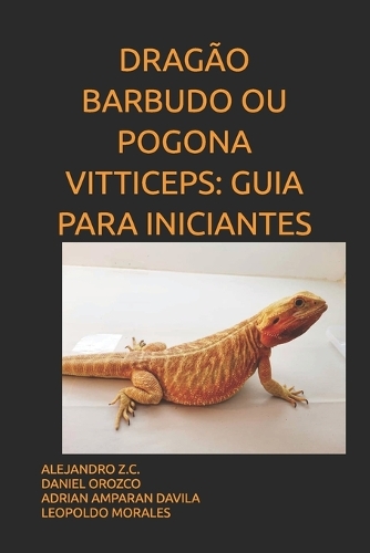Dragão Barbudo Ou Pogona Vitticeps
