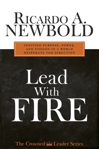Lead with FIRE