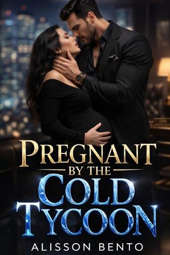 Pregnant by the Cold Tycoon