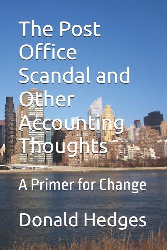 The Post Office Scandal and Other Accounting Thoughts