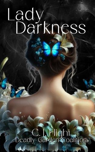 Lady Darkness - A Deadly Garden Coalition Novella