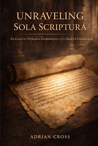 Unraveling Sola Scriptura