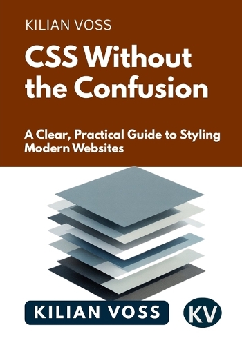 CSS Without the Confusion