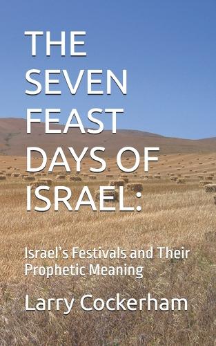 The Seven Feast Days of Israel