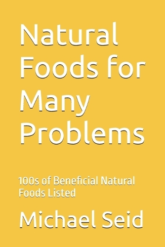 Natural Foods for Many Problems