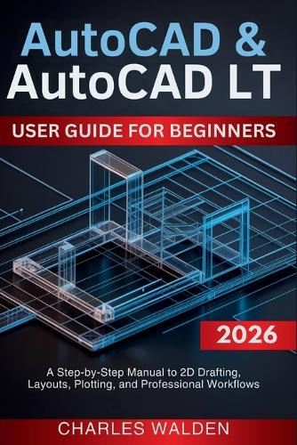 AutoCAD & AutoCAD LT User Guide for Beginners