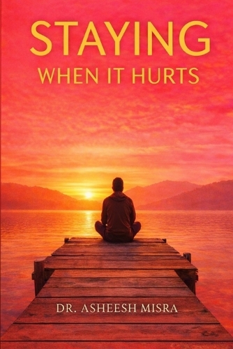 Staying When It Hurts