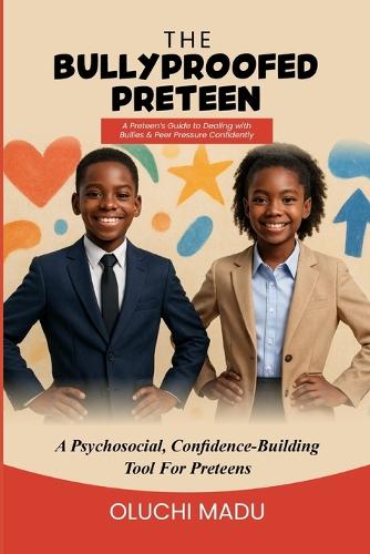 The Bullyproofed Preteen