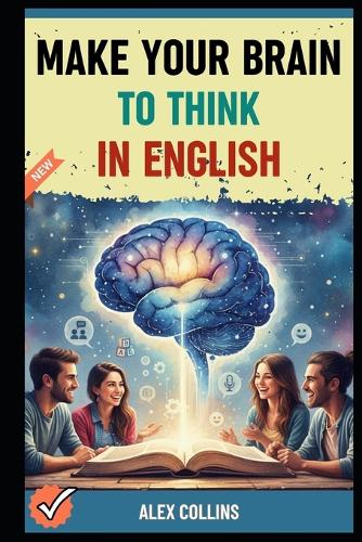 Make Your Brain To Think in English