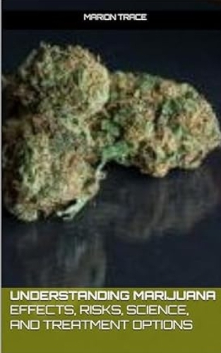 Understanding Marijuana