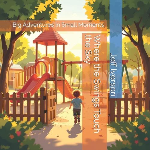 Where the Swings Touch the Sky